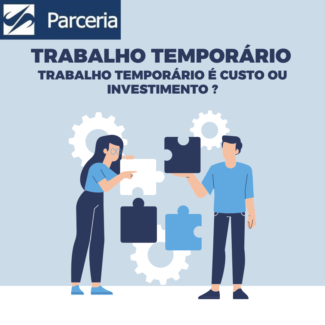 Trabalho temporário é custo ou investimento?